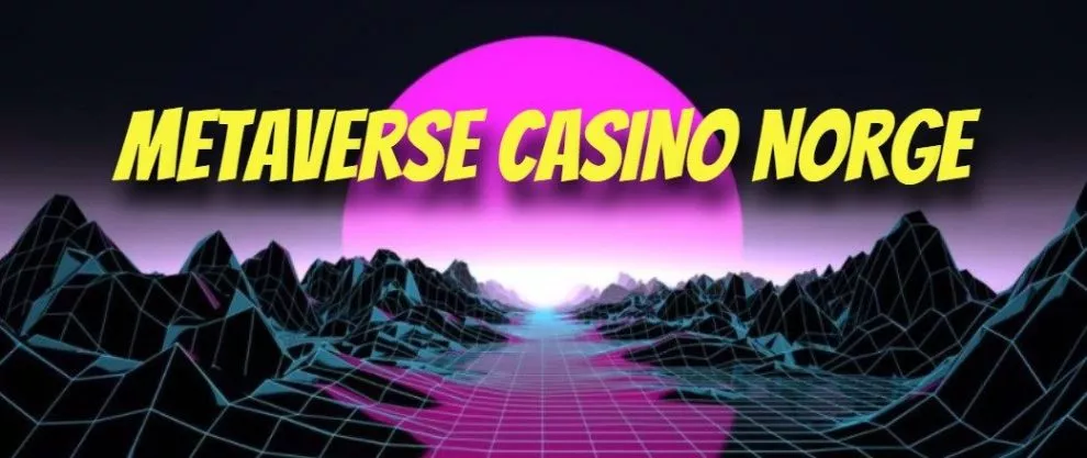 metaverse casino norge