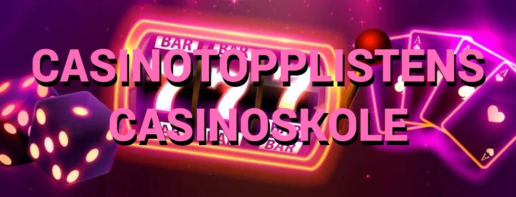 casinoskolen hos casinotopplisten