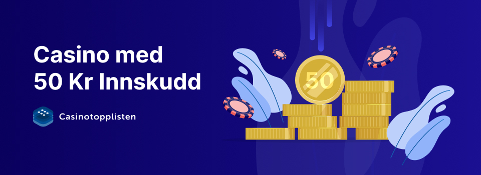 casinoer med 50 kr innskudd