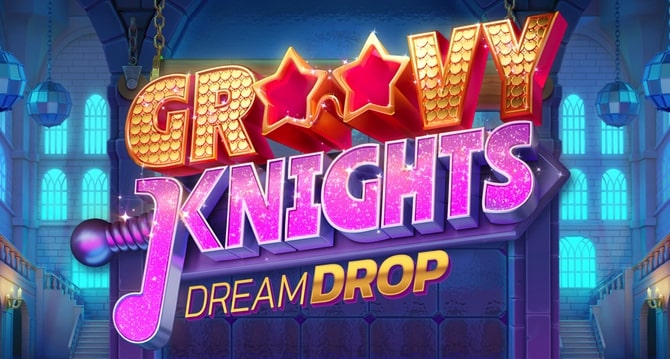 groovy knights dream drop